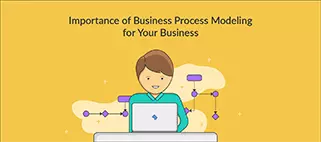 Importance de la modélisation des processus métier pour votre entreprise